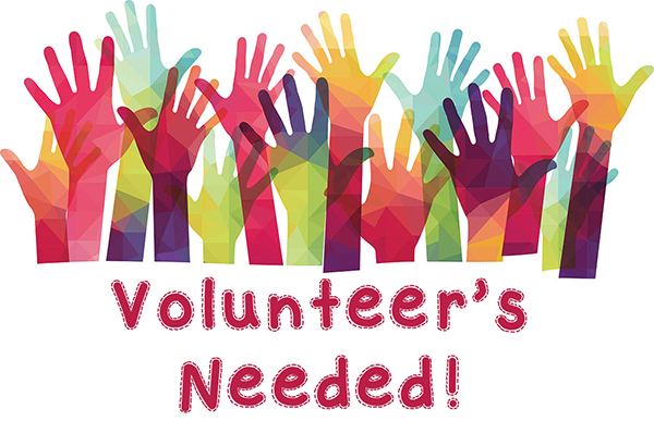 VOLUNTEERS NEEDED!